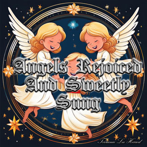 Angels Rejoiced And Sweetly Sung