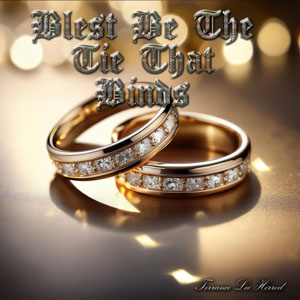 Blest Be The Tie That Binds