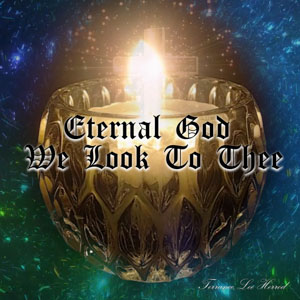 Eternal God We Look To Thee