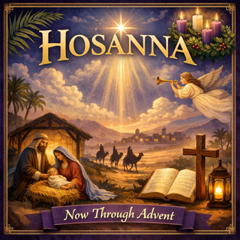 Hosanna, Now Through Advent