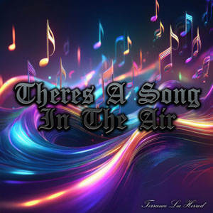 Theres A Song In The Air