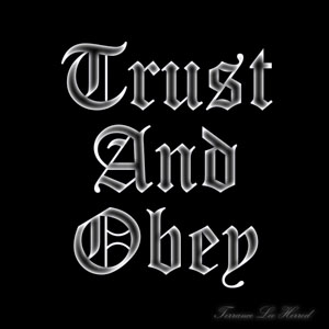 Trust And Obey