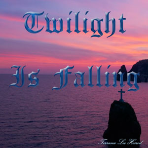Twilight Is Falling